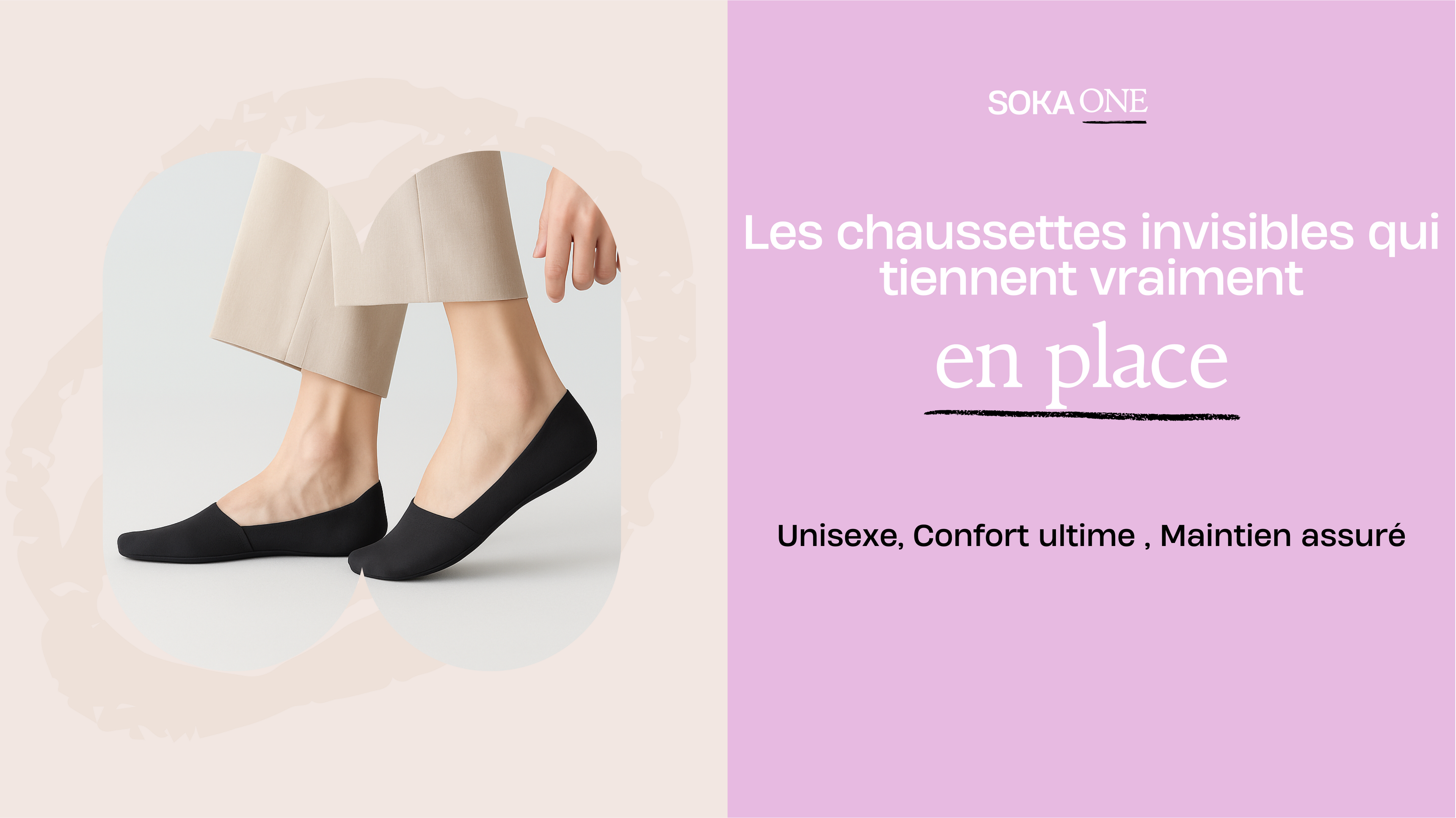 Bannière promotionnelle Soka One montrant un pied avec chaussettes invisibles noires, accompagnée du texte « Les chaussettes invisibles qui tiennent vraiment en place » sur fond rose.